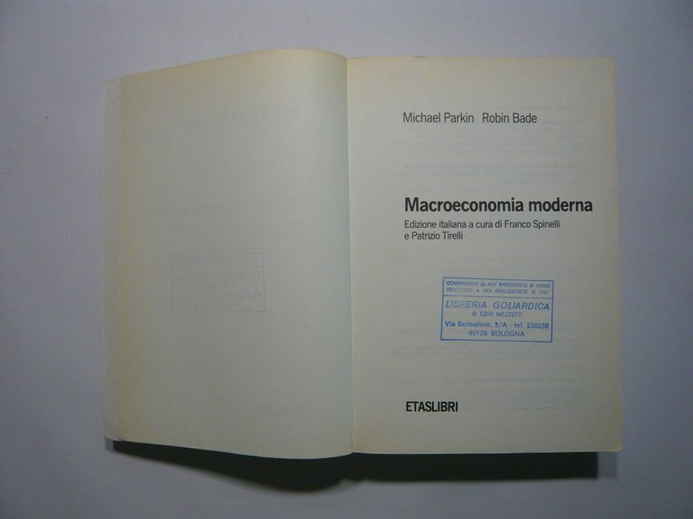 Parkin/Bade,MACROECONOMIA MODERNA, 1991 Etaslibri[Franco Spinelli