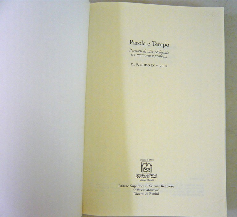PAROLA E TEMPO 9 2010.IL RISCHIO DELLA FEDE NELL'EPOCA DELLE …