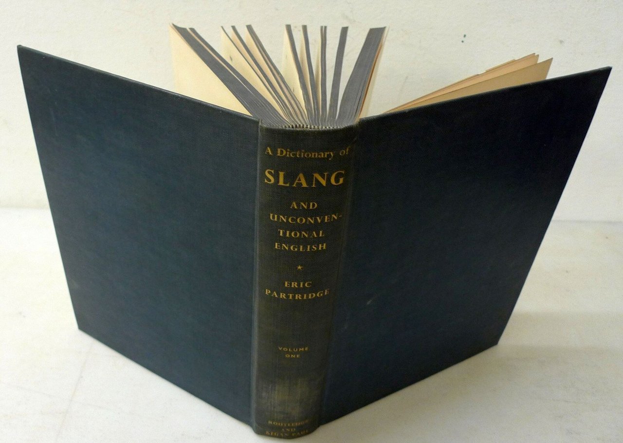 Partridge,A DICTIONARY OF SLANG AND UNCONVENTIONAL ENGLISH,1961[dizionario
