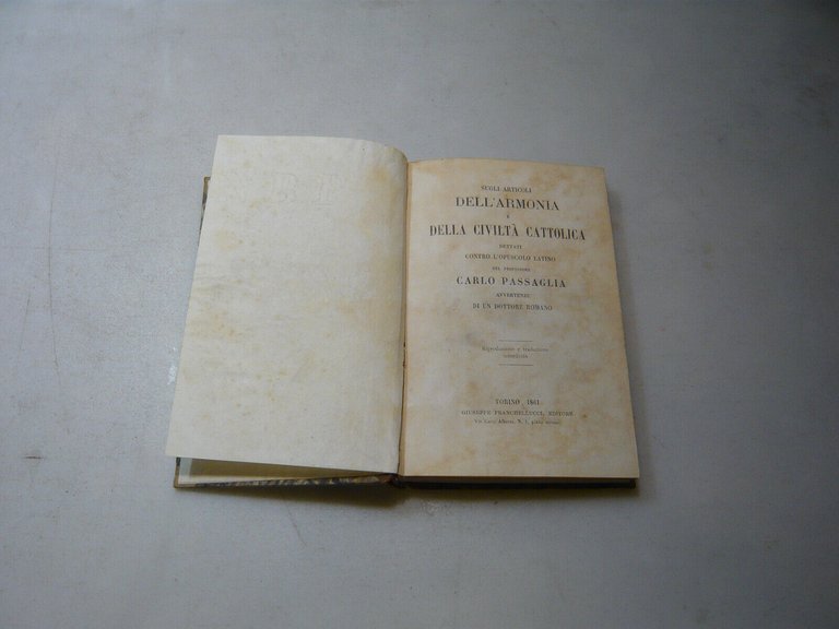 Passaglia,OPUSCOLI POLITICI,Torino,1861[teologia, politica, filosofia
