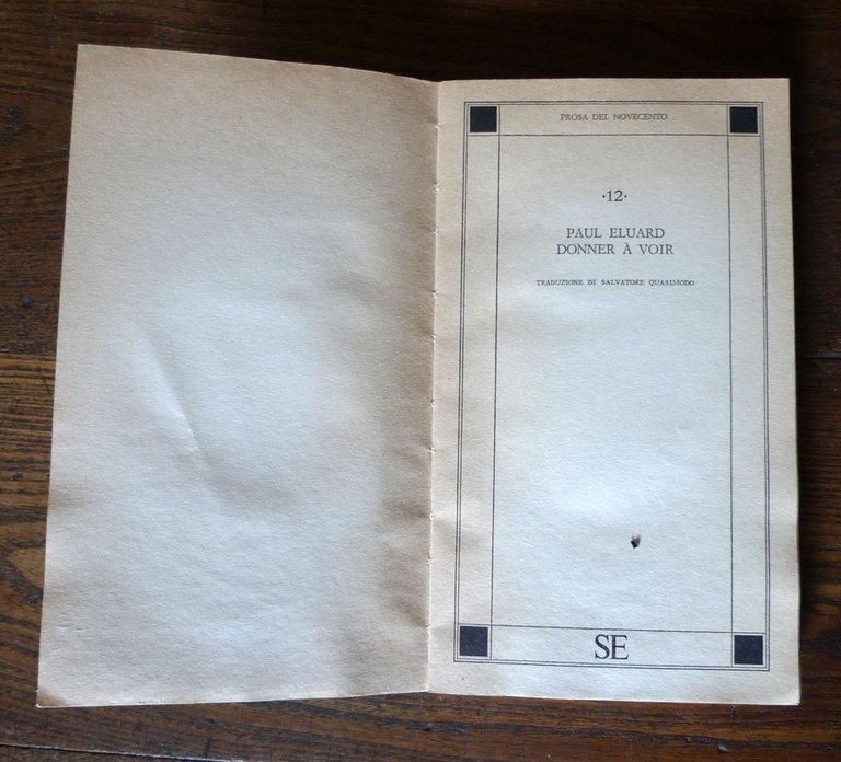 Paul Eluard,DONNER À VOIR.1988 SE[trad.Quasimodo,poesia
