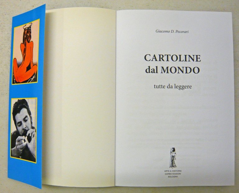 Pecorari,CARTOLINE DAL MONDO tutte da leggere,2 voll.2011 Garbo