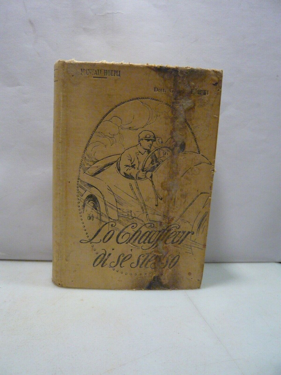 Pedretti,LO CHAUFFEUR DI SE STESSO,1915 prima edizione[manuali Hoepli,automobile