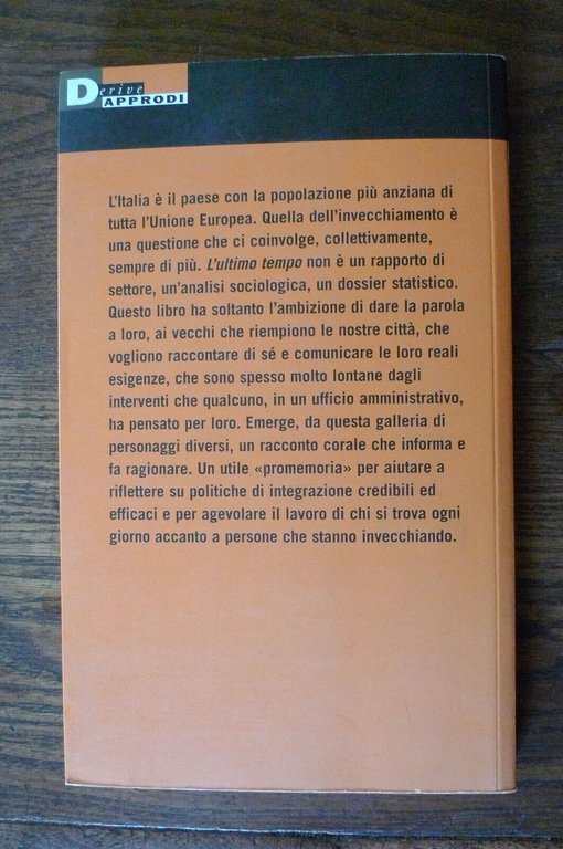 Pellegrino,L'ULTIMO TEMPO,2003 DeriveApprodi[invecchiamento popolazione Italia