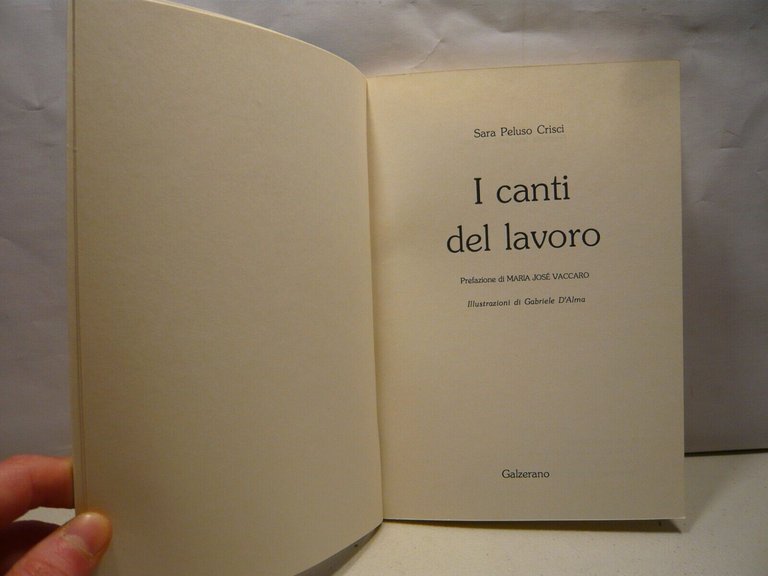 Peluso Crisci,I CANTI DEL LAVORO, Galzerano,Salerno 1991