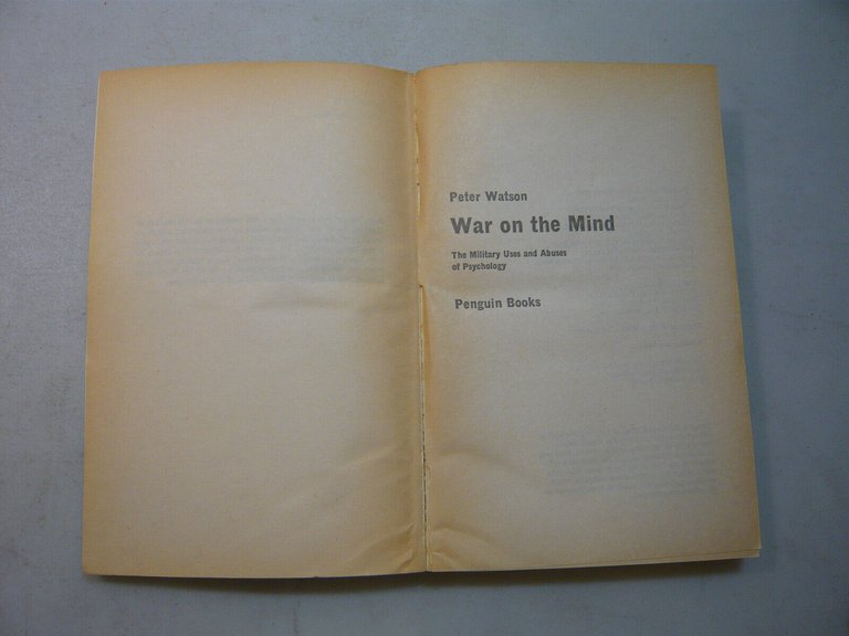 Peter Watson,THE WAR ON THE MIND,Penguin,1980[psicologia, guerra