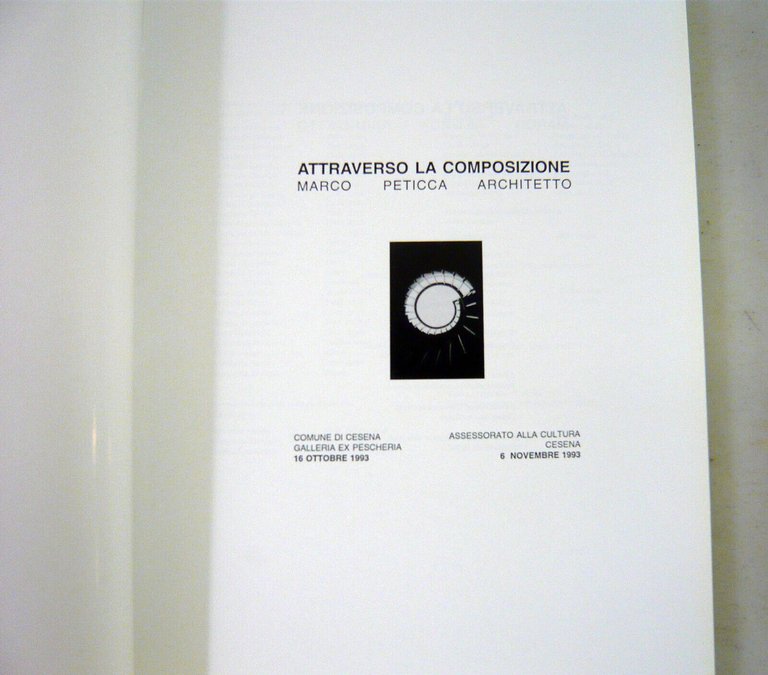 Peticca,ATTRAVERSO LA COMPOSIZIONE.Catalogo mostra Cesena,1993[architettura