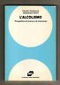 Pierlorenzi/Senni,L'ALCOLISMO,'94 Nuova Italia Scientifica[psicologia,dipendenza