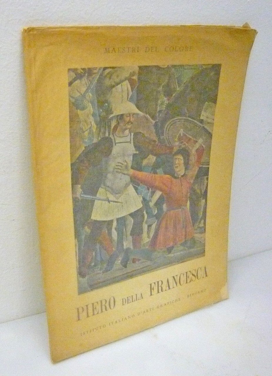 PIERO DELLA FRANCESCA.Maestri del colore 4,1959 Ist.It.d'Arti Grafiche[storia