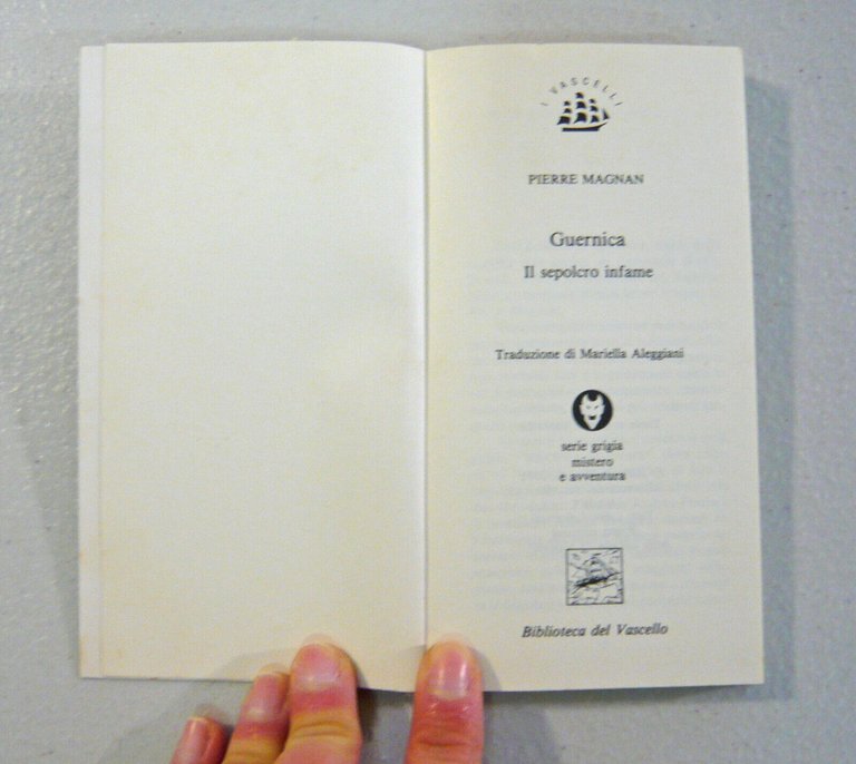 Pierre Magnan,GUERNICA.Il sepolcro infame,1994 Biblioteca del Vascello