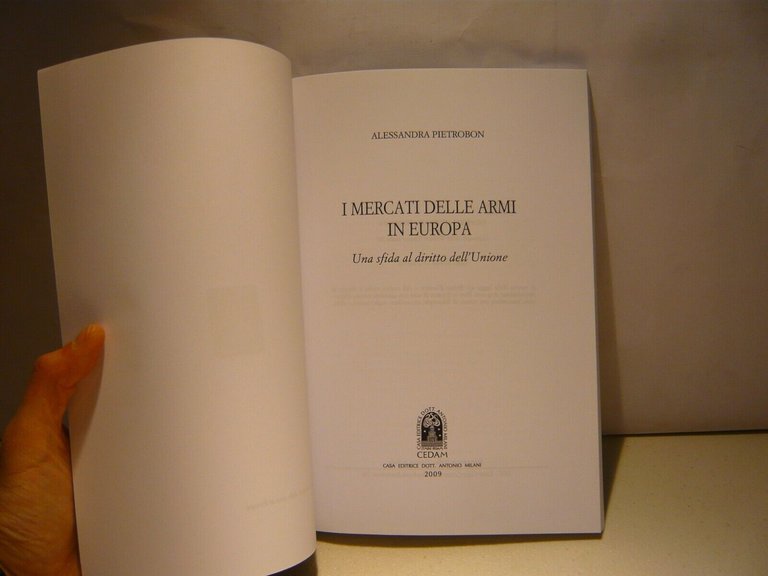 Pietrobon,I MERCATI DELLE ARMI IN EUROPA.Una sfida al diritto dell’Unione, …