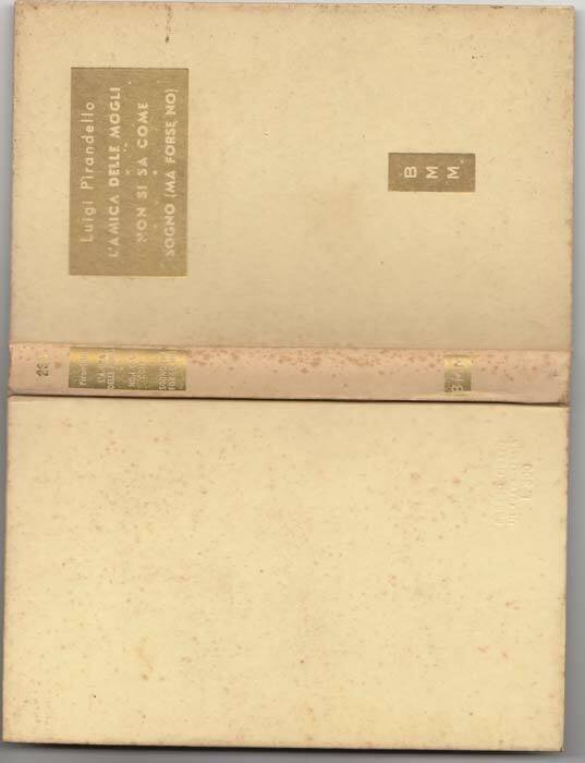 Pirandello,MASCHERE NUDE,3 LIBRI,Mondadori BMM 1951 I^ed [TEATRO]