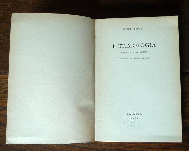 Pisani,L'ETIMOLOGIA.Storia,questioni,metodo,1967 Paideia[STUDI LINGUISTICI