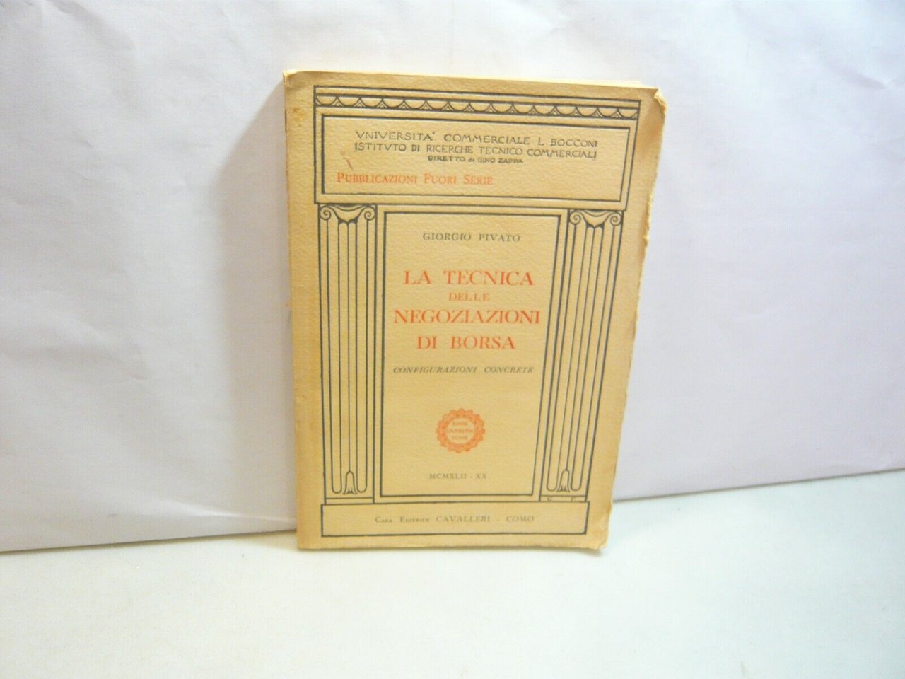 Pivato,LA TECNICA DELLE NEGOZIAZIONI DI BORSA,Cavalleri,Como 1942