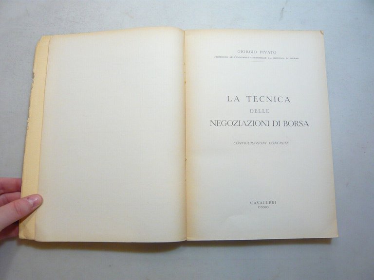 Pivato,LA TECNICA DELLE NEGOZIAZIONI DI BORSA,Cavalleri,Como 1942