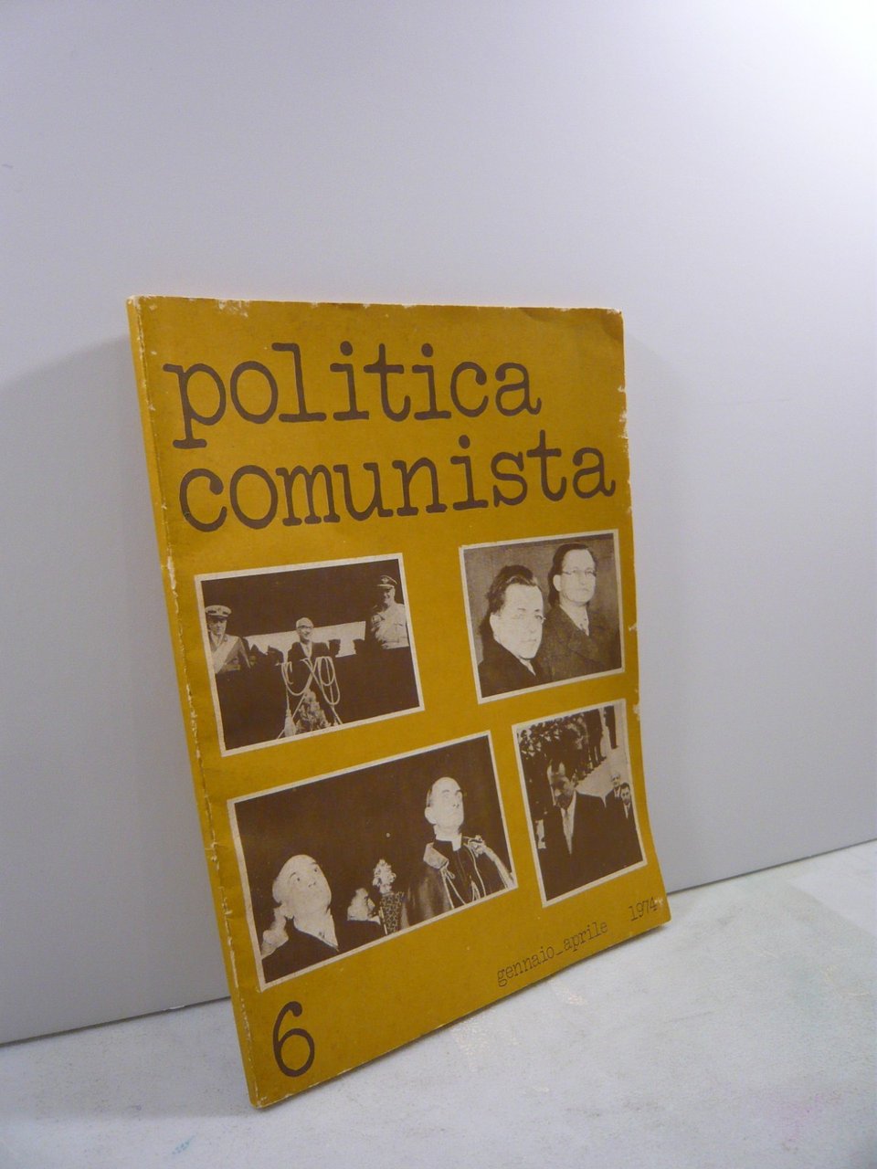 POLITICA COMUNISTA N°6/1974 Gen-Apr[Avanguardia Operaia | Immagine principale