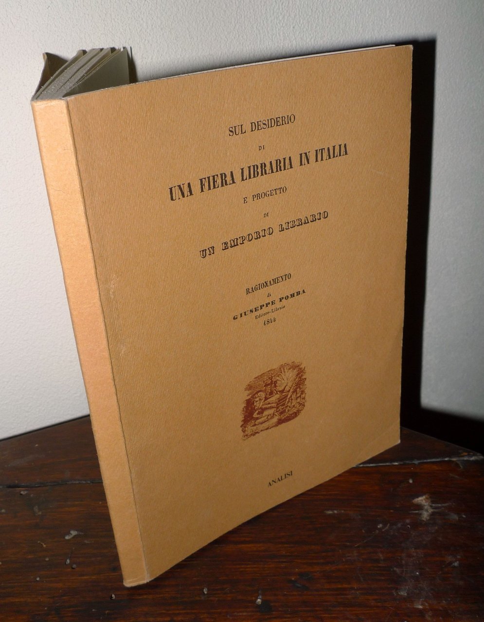 Pomba,SUL DESIDERIO DI UNA FIERA LIBRARIA IN ITALIA,1988[ANASTATICA,Beni Librari
