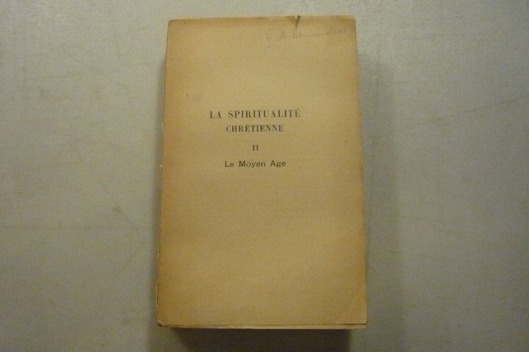 Pourrat,LA SPIRITUALTÉ CHRÉTIENNE,1930/39 4 voll.