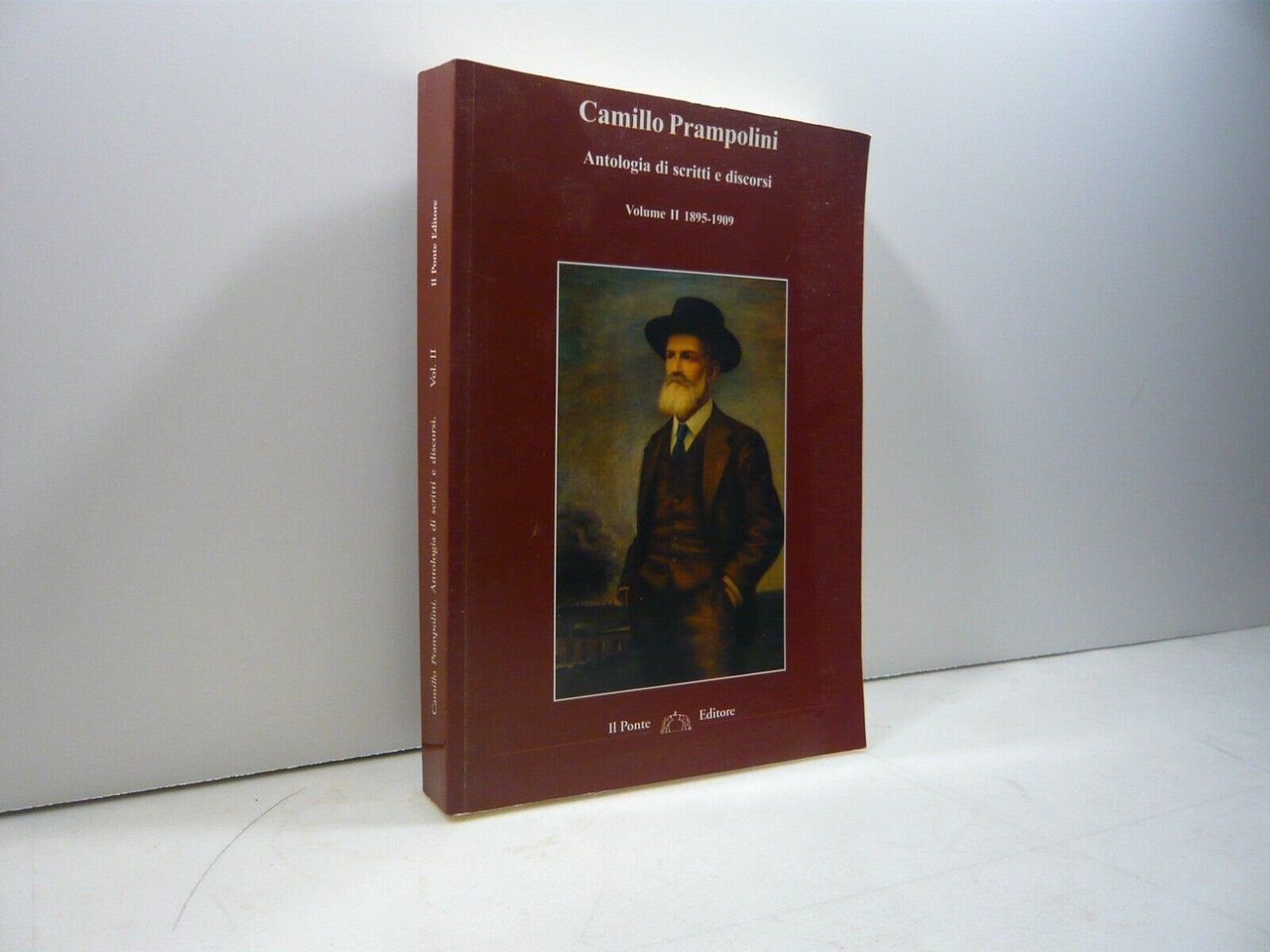 Prampolini,ANTOLOGIA DI SCRITTI E DISCORSI volume II 1895-1909,Il Ponte 2010