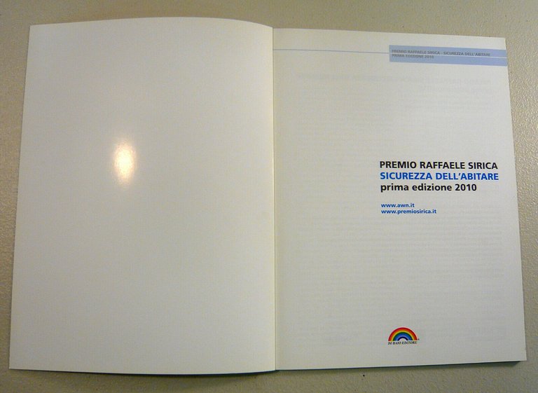 PREMIO RAFFAELE SIRICA,SICUREZZA DELL’ABITARE 2010[architettura,progetti
