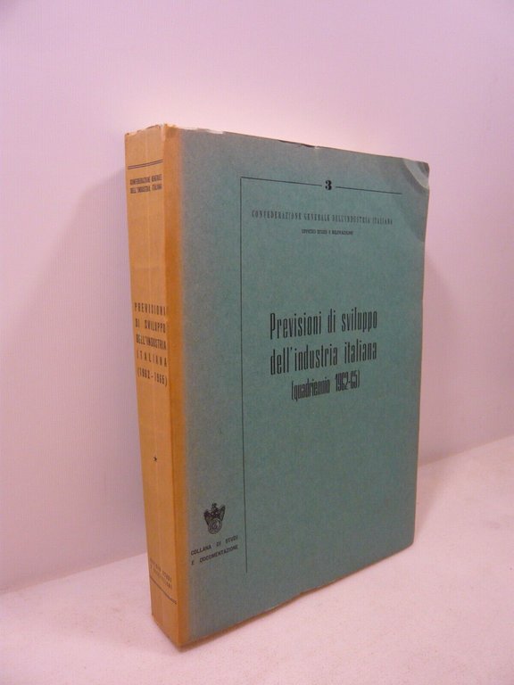 PREVISIONI DI SVILUPPO DELL’INDUSTRIA ITALIANA (1962-65/1963-66) 2 volumi