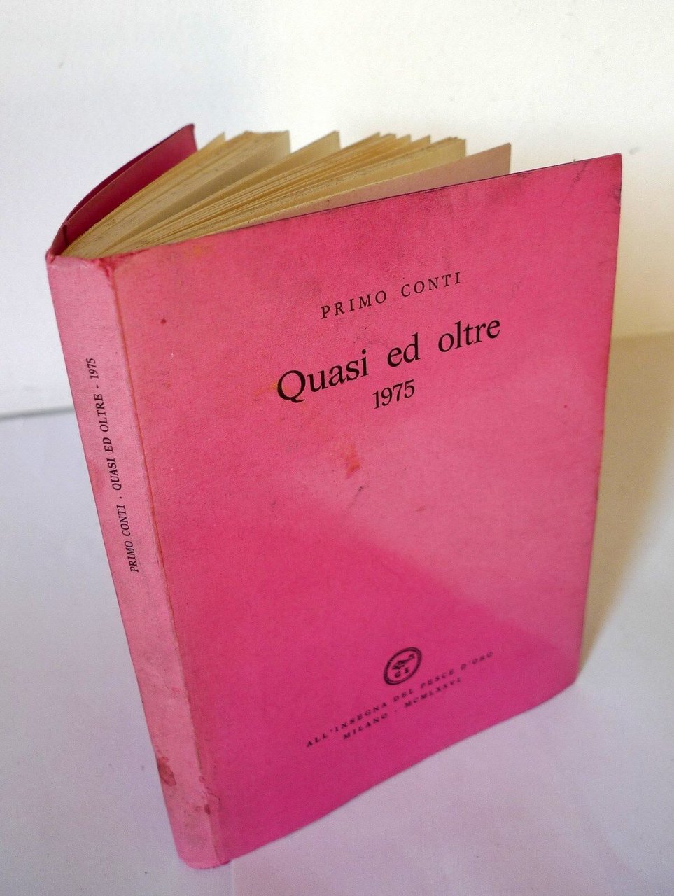 Primo Conti,QUASI ED OLTRE 1975,ALL'INSEGNA DEL PESCE D'ORO[arte,SCHEIWILLER