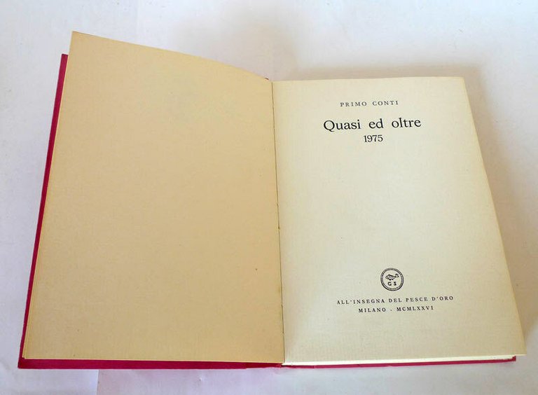 Primo Conti,QUASI ED OLTRE 1975,ALL'INSEGNA DEL PESCE D'ORO[arte,SCHEIWILLER