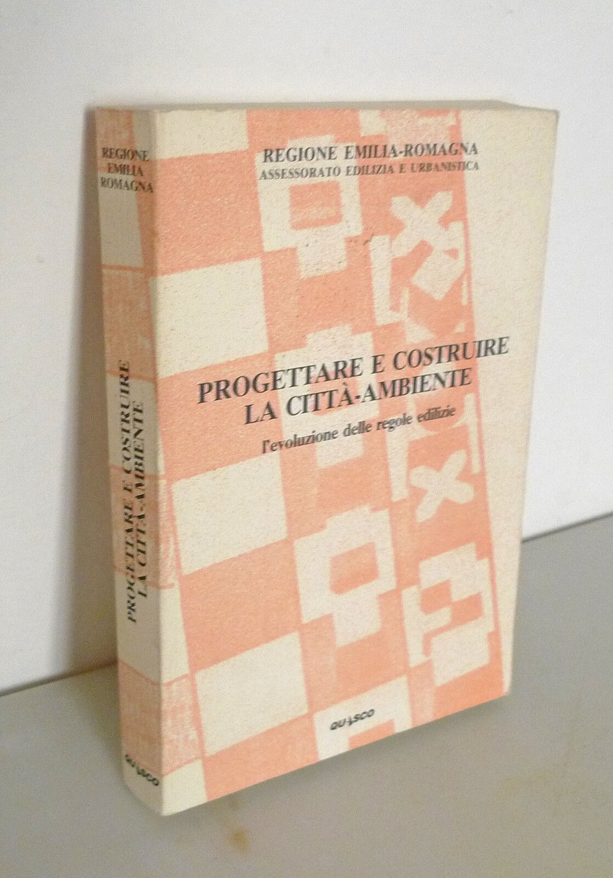PROGETTARE E COSTRUIRE LA CITTÀ-AMBIENTE'89[Emilia-Romagna,architettura,edilizia
