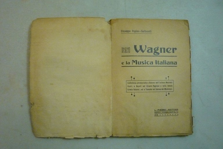 Pupino-Carbonelli,WAGNER E LA MUSICA ITALIANA,Pierro Editore, Napoli, 1913