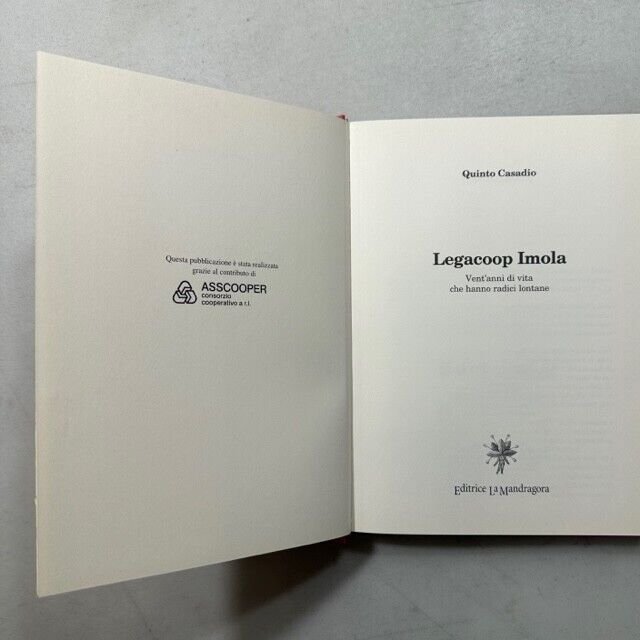 Quinto Casadio,LEGACOOP IMOLA, La Mandragora 2002