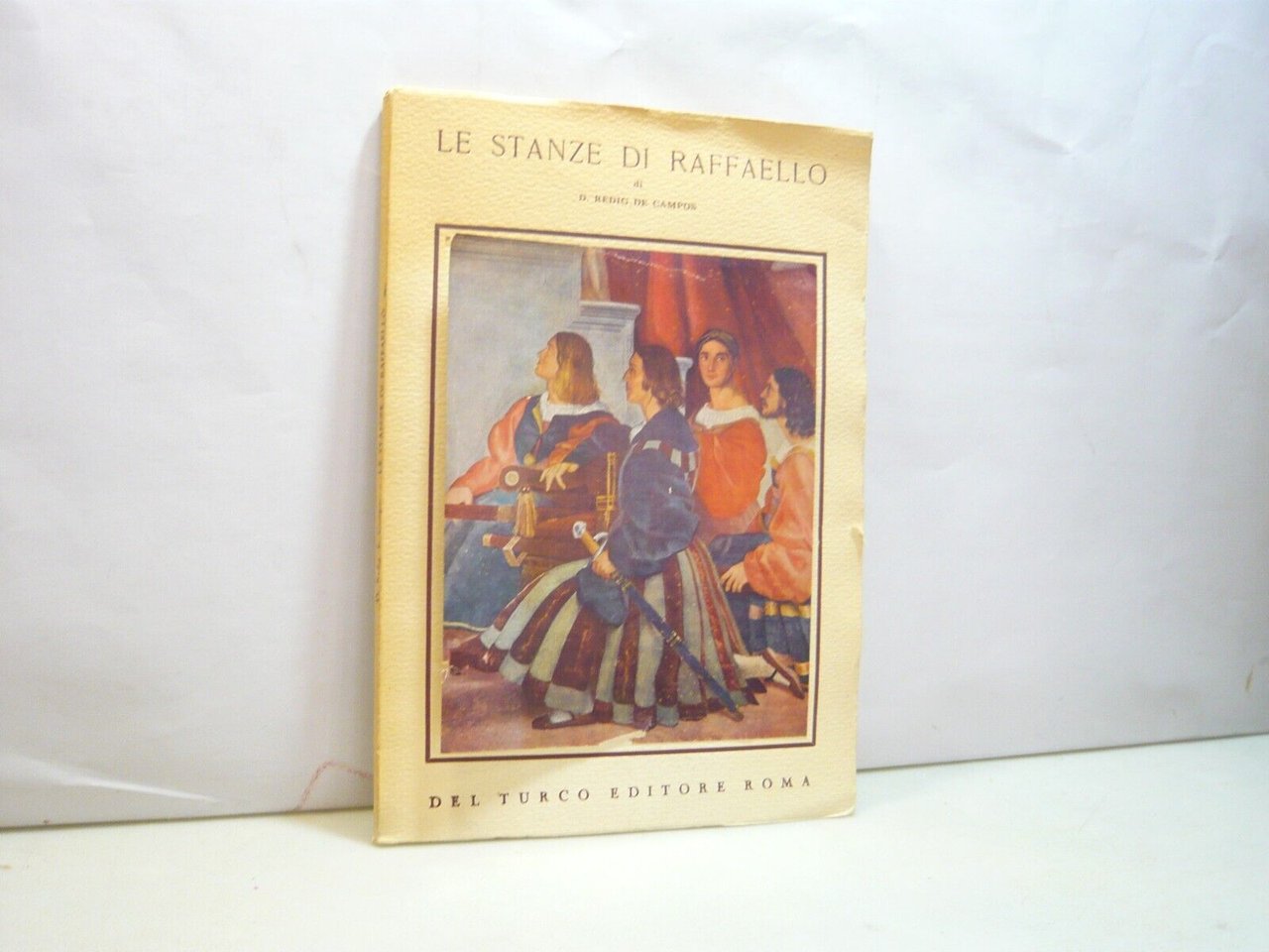 Redig de Campos,LE STANZE DI RAFFAELLO,Del Turco Editore, Roma, 1957