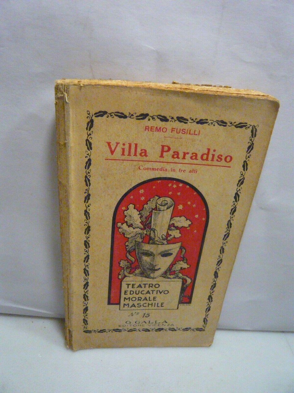 Remo Fusilli,VILLA PARADISO.Commedia brillante in tre atti,Galla editore