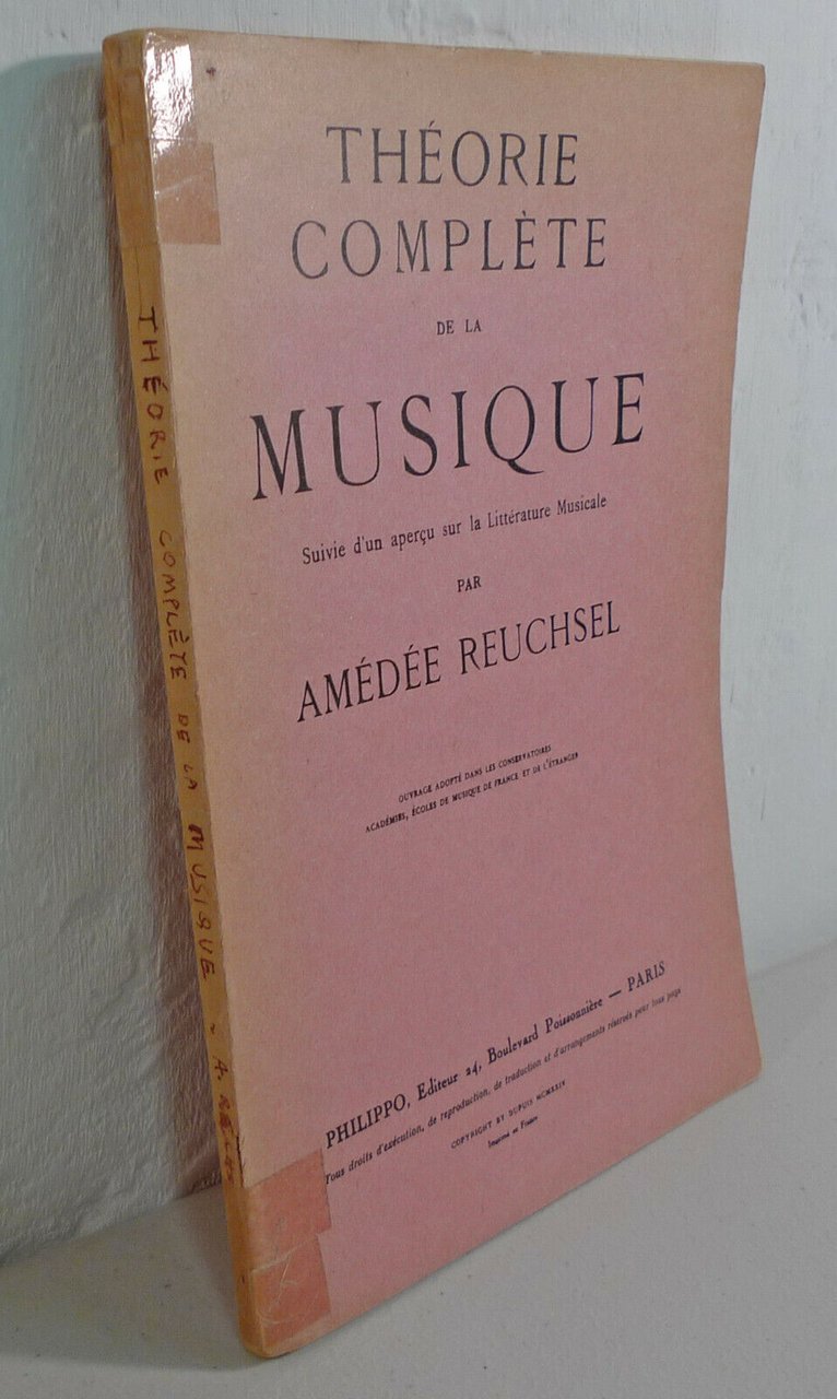 Reuchsel,THÉORIE COMPLÈTE DE LA MUSIQUE,1924 Philippo[storia musica,musicologia