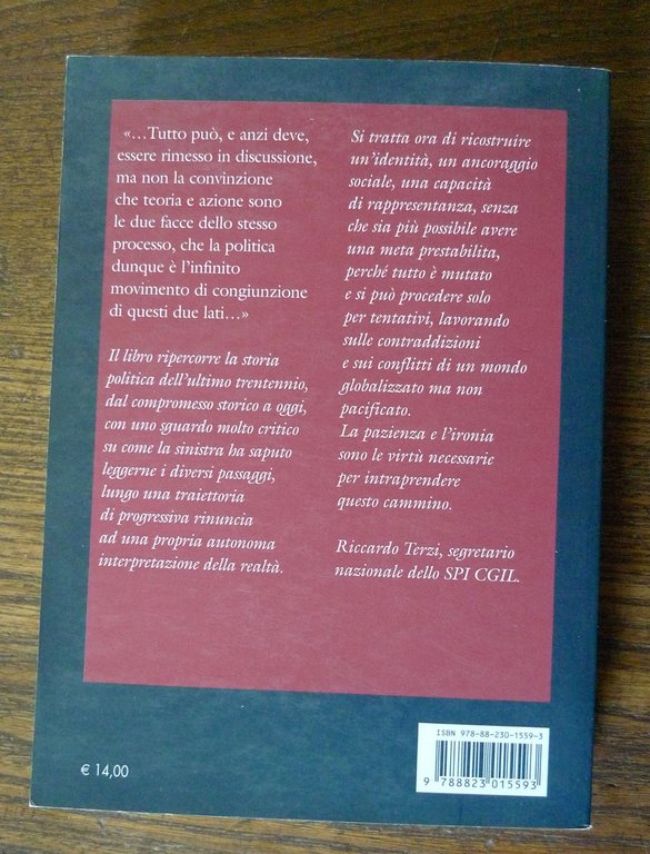 Riccardo Terzi,LA PAZIENZA E L'IRONIA.Scritti 1982-2010,Ediesse,[politica,PCI | Immagine Gallery 2