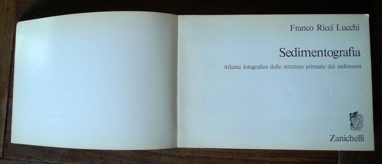 Ricci Lucchi,SEDIMENTOGRAFIA.Atlante fotografico,1970 Zanichelli[geologia | Immagine Gallery 2