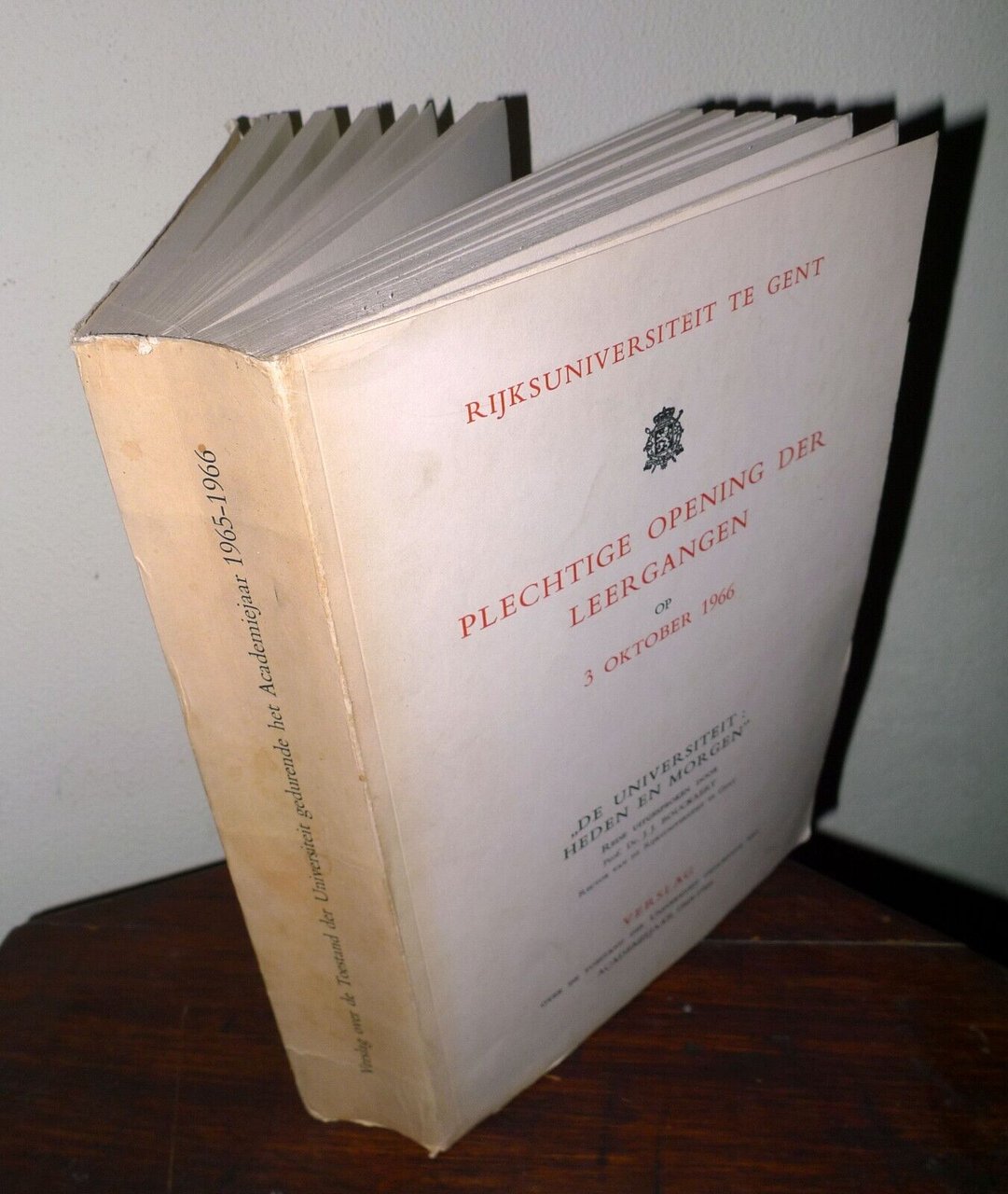RIJKSUNIVERSITEIT TE GENT.PLECHTIGE OPENING DER LEERGANGEN OP 3 OKTOBER '66[Gand