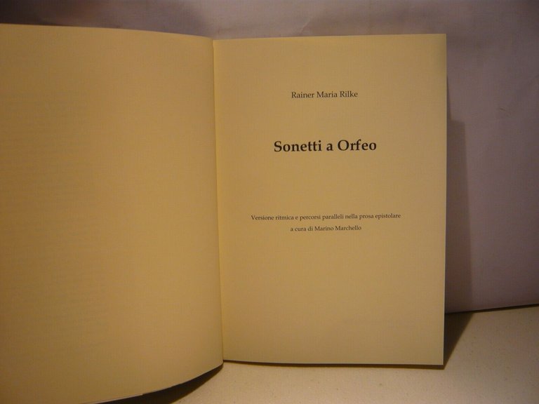 Rilke,SONETTI A ORFEO.Versione ritmica e percorsi paralleli nella prosa epistola