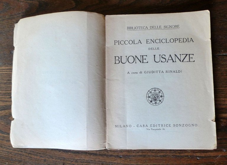 Rinaldi,PICCOLA ENCICLOPEDIA DELLE BUONE USANZE,Sonzogno[galateo,signore