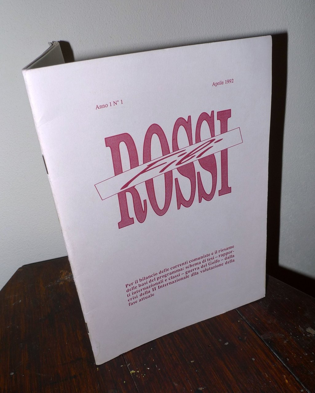 Rivista FILI ROSSI Anno I n.1 aprile 1992[comunismo,Guerra del Golfo,Iraq