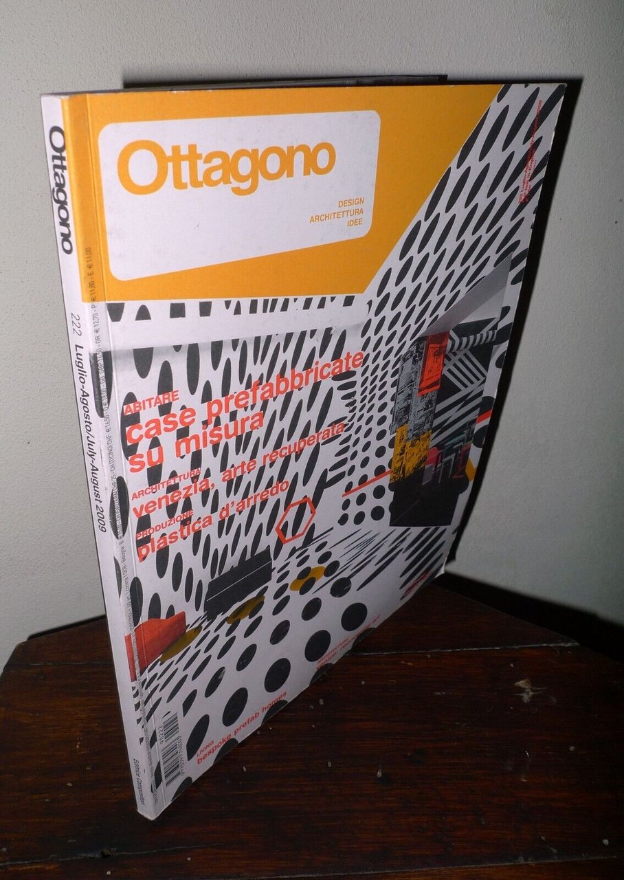 Rivista OTTAGONO n.222 2009.DESIGN ARCHITETTURA IDEE[CASE PREFABBRICATE
