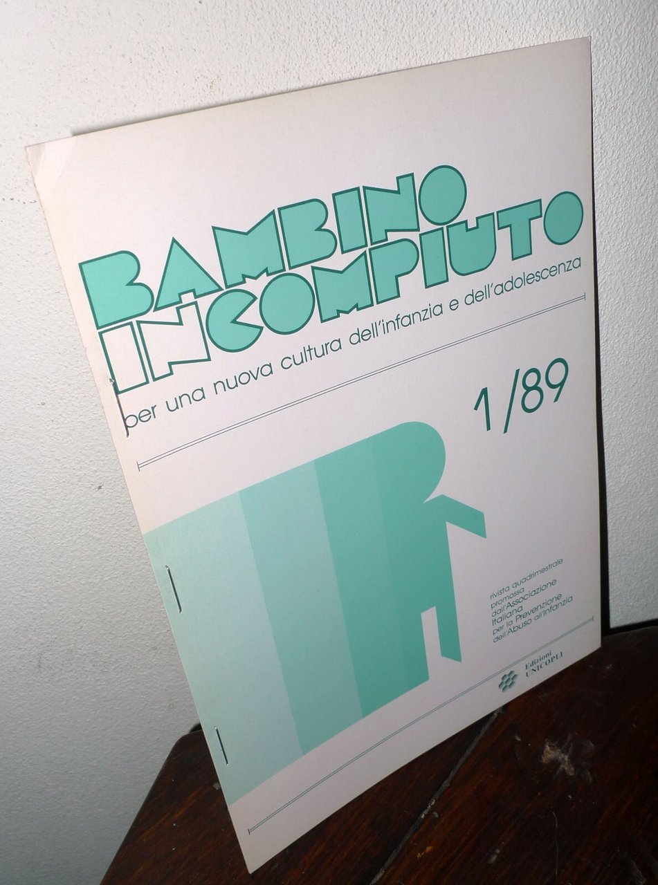 Rivista quadrimestrale BAMBINO INCOMPIUTO n.1 1989 Unicopli[abuso minori