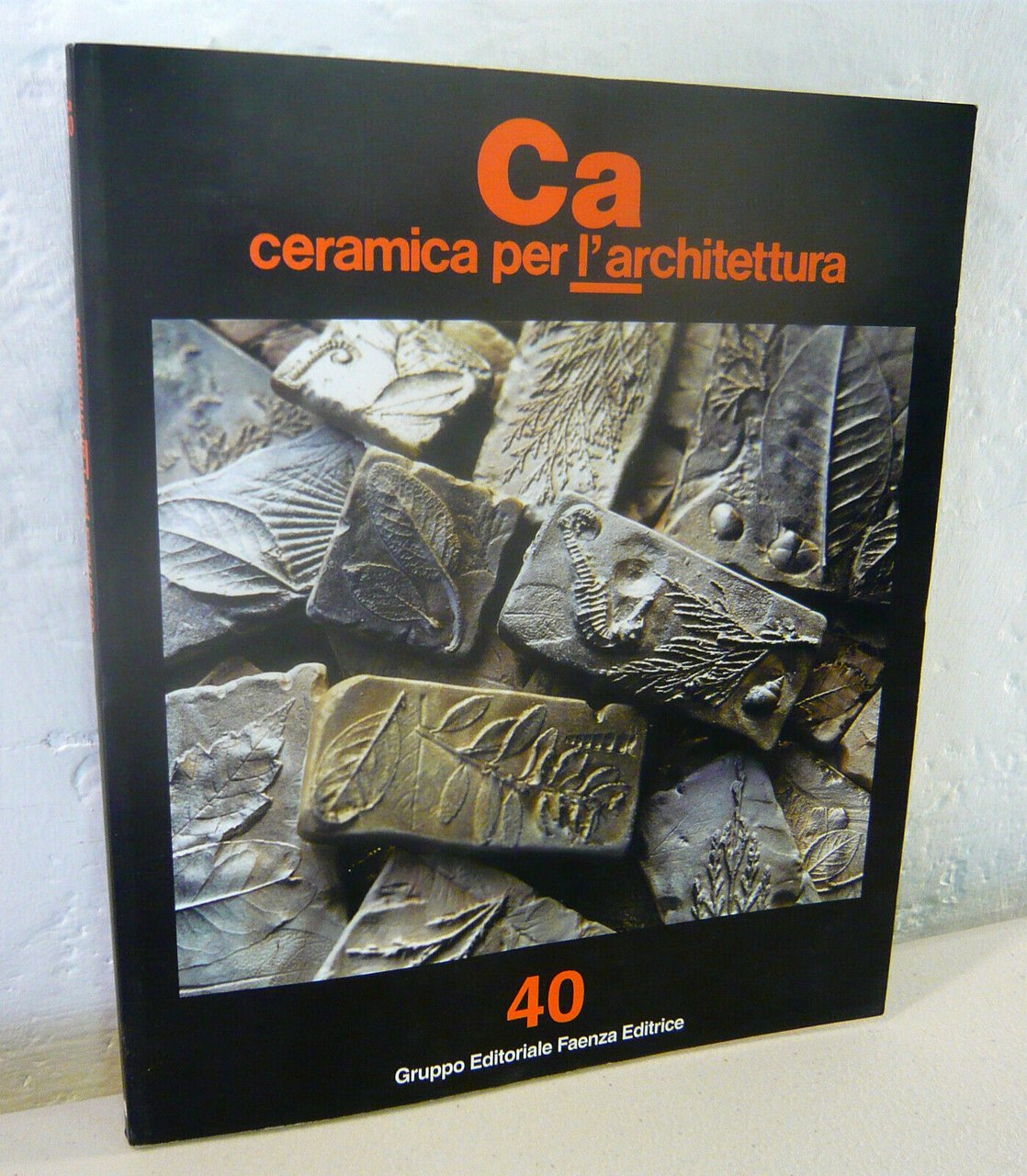 Rivista Quadrimestrale CA.CERAMICA PER L’ARCHITETTURA n.40/1 2001[edilizia