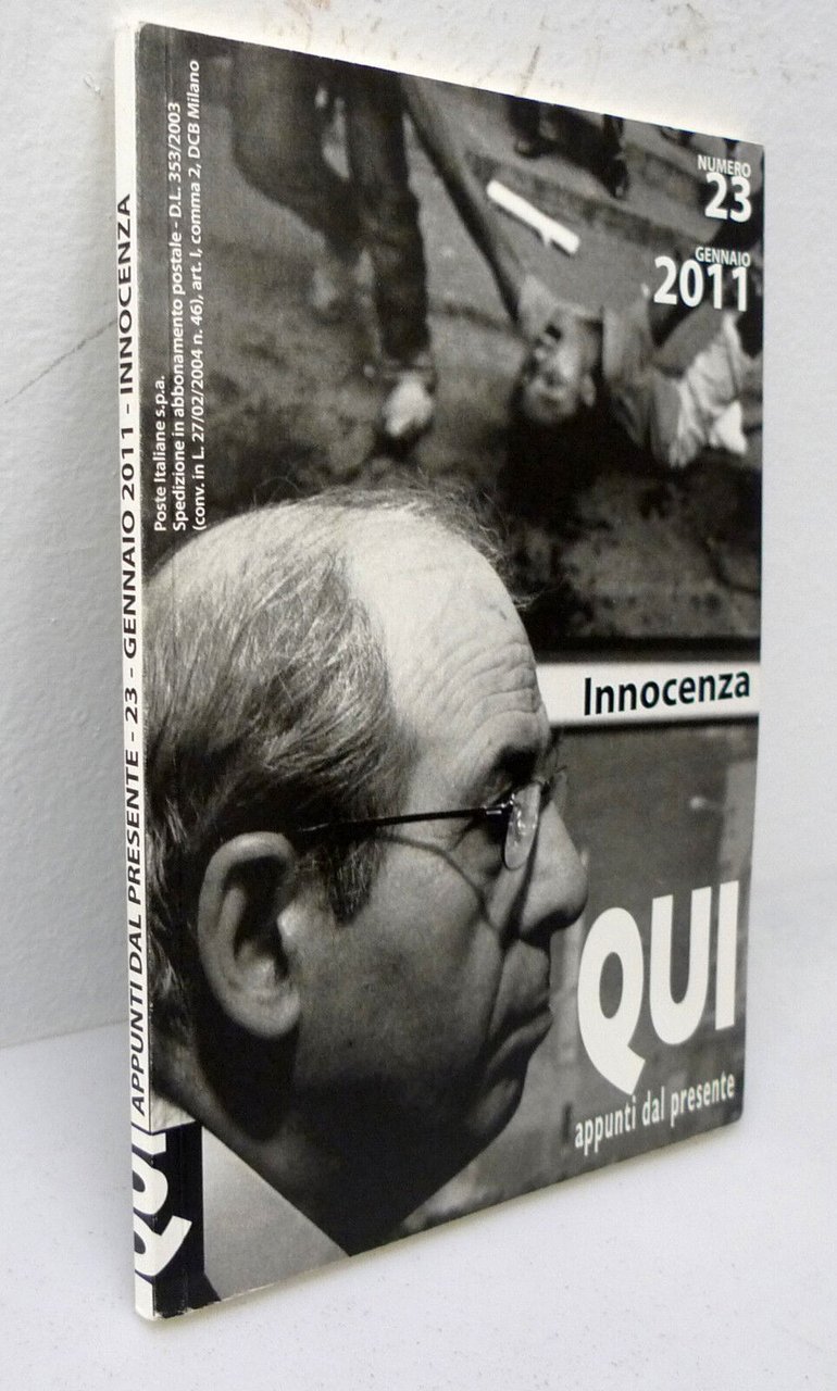 Rivista QUI.Appunti dal presente,n.23 Gennaio 2011.INNOCENZA