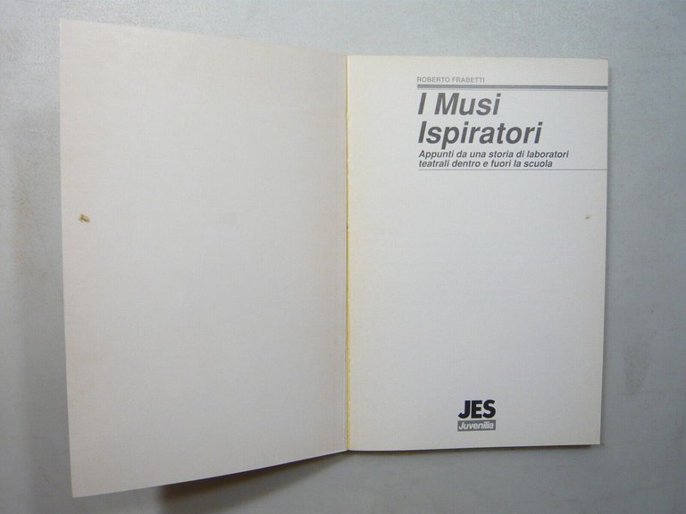 Roberto Frabetti,I MUSI ISPIRATORI,Juvenilia 1990[laboratori teatrali, scuola