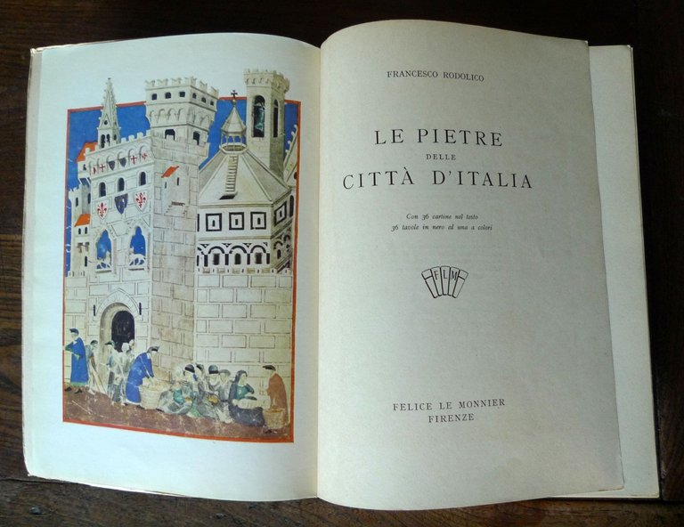 Rodolico,LE PIETRE DELLE CITTÀ D'ITALIA,1953 Le Monnier I^ed[storia,architettura | Immagine Gallery 2