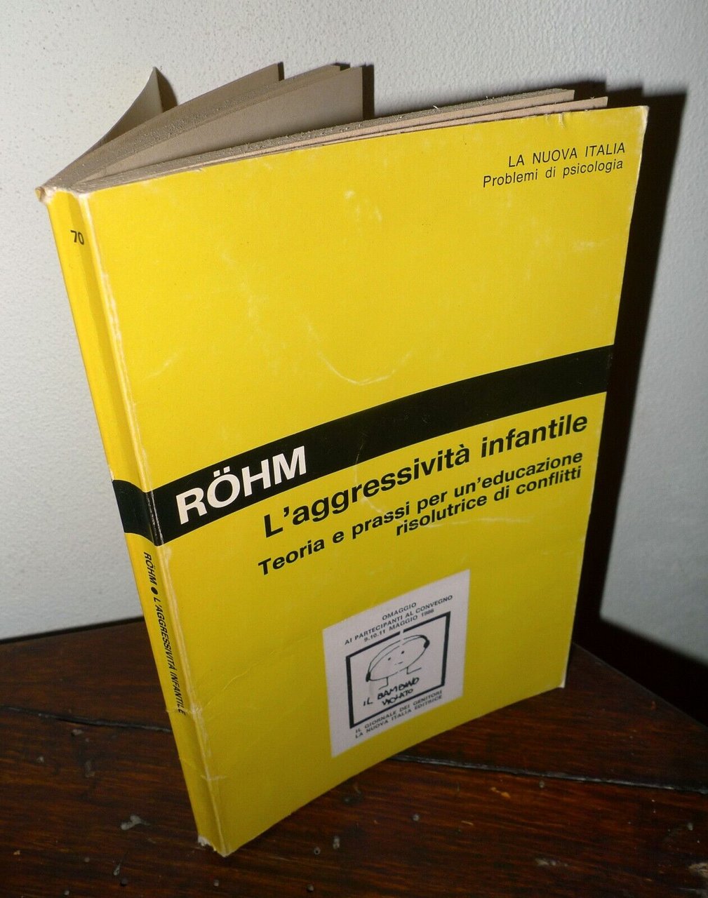 Röhm,L'AGGRESSIVITÀ INFANTILE,1980 Nuova Italia[pedagogia,psicologia,educazione