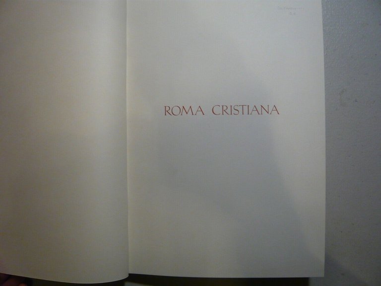 ROMA CLASSICA,ROMA CRISTIANA, Curcio 1965[Sabbadini,Pirozzi,architettura
