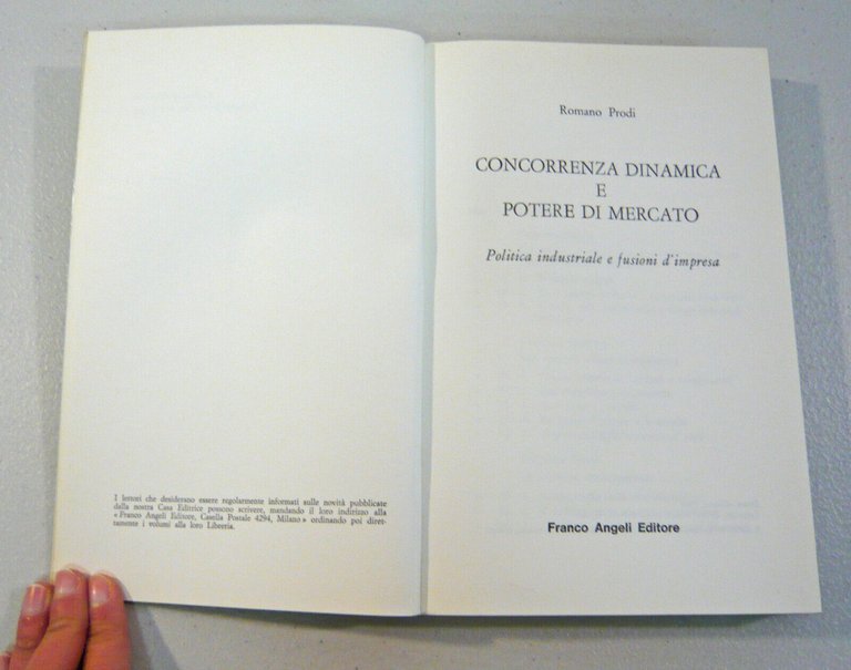 Romano Prodi,CONCORRENZA DINAMICA E POTERE DI MERCATO,1969 Angeli[economia