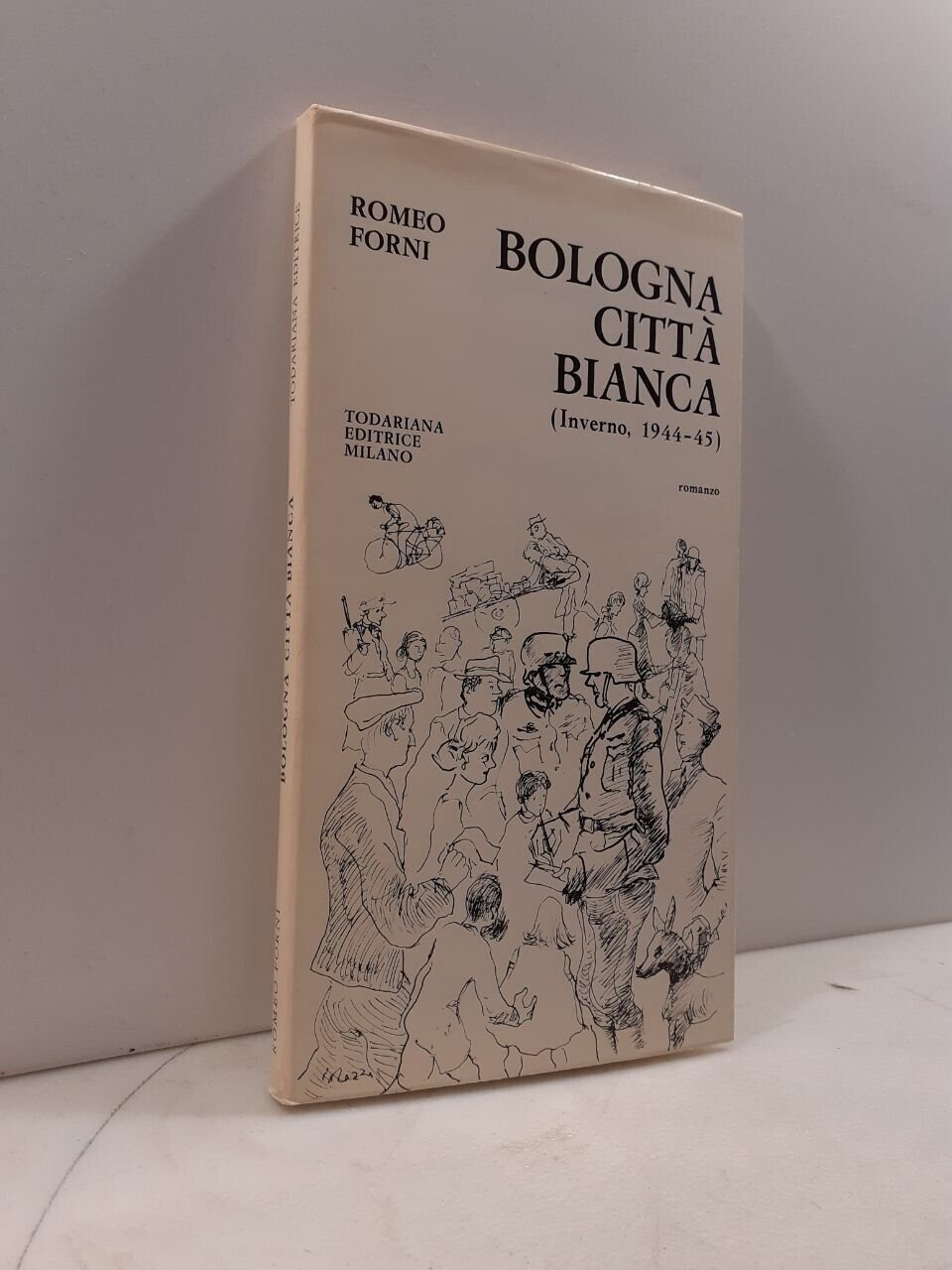 Romeo Forni, BOLOGNA CITTà BIANCA (inverno, 1944-45), Todariana 1974