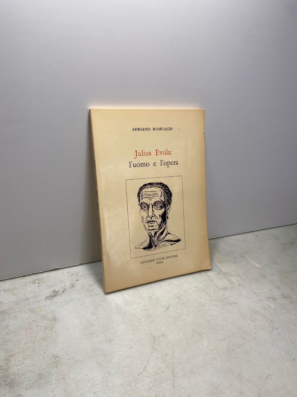 Romualdi, JULIUS EVOLA: L’UOMO E L’OPERA Giovani Volpe ed. 1979[fascismo | Immagine principale